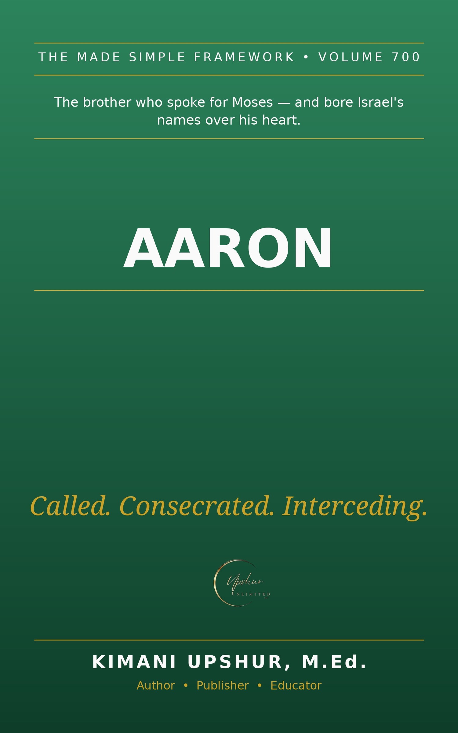Aaron Made Simple book cover by Kimani Upshur, M.Ed.