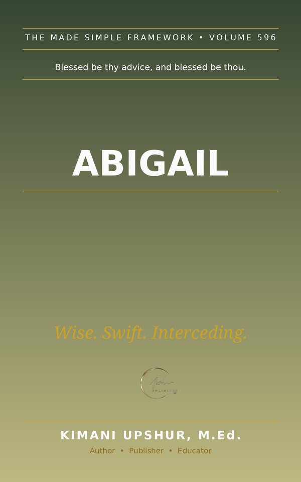 Abigail Made Simple book cover by Kimani Upshur, M.Ed.