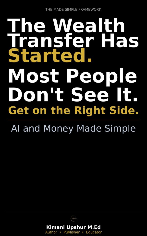 AI and Money Made Simple book cover by Kimani Upshur, M.Ed.