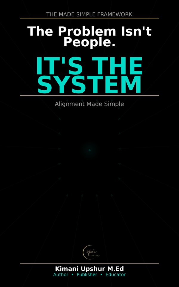 Alignment Made Simple book cover by Kimani Upshur, M.Ed.