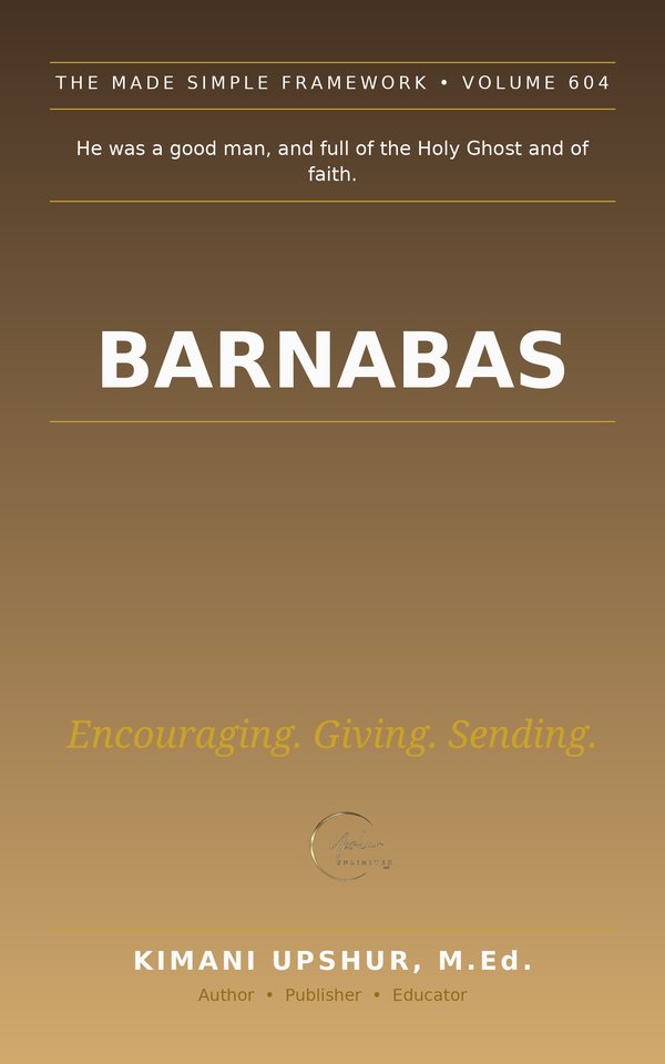 Barnabas Made Simple book cover by Kimani Upshur, M.Ed.