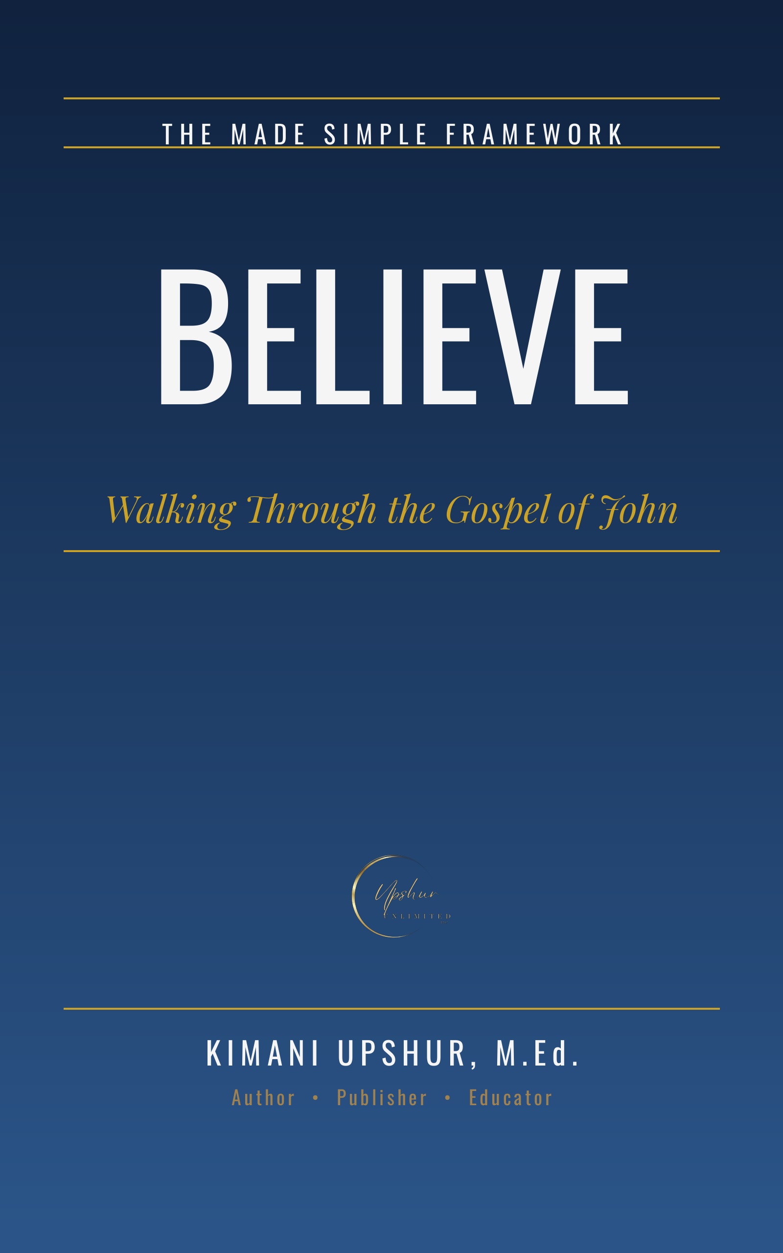 Believe book cover by Kimani Upshur, M.Ed.