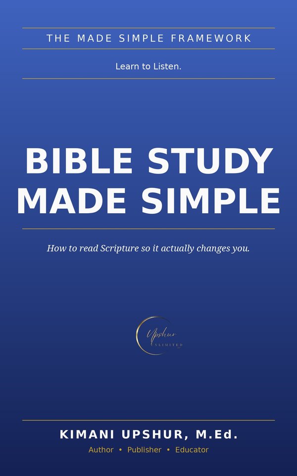 Bible Study Made Simple book cover by Kimani Upshur, M.Ed.