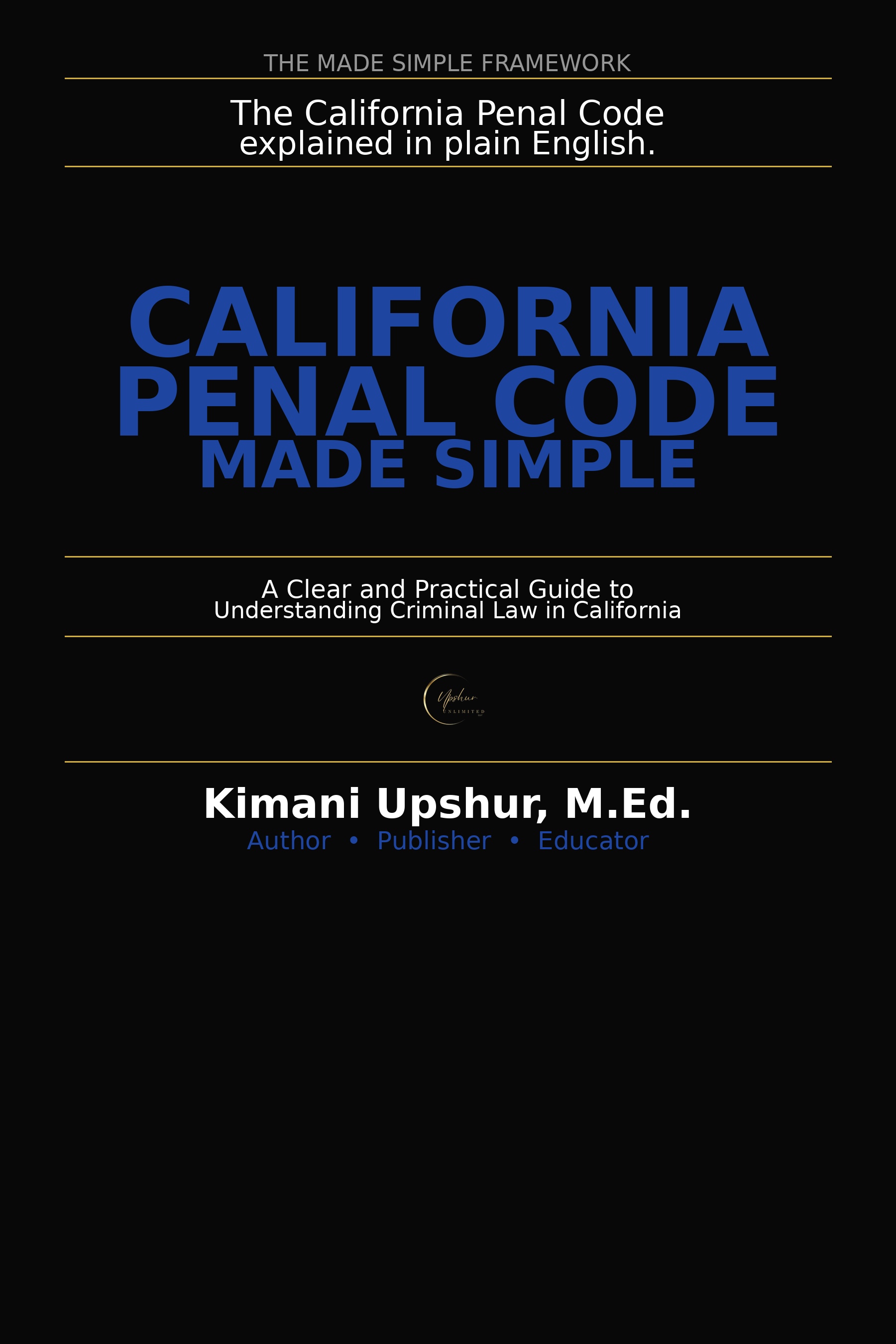 California Penal Code Made Simple book cover by Kimani Upshur, M.Ed.