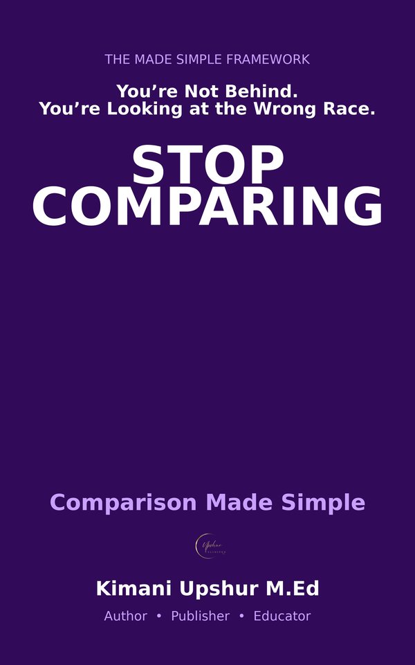 Comparison Made Simple book cover by Kimani Upshur, M.Ed.