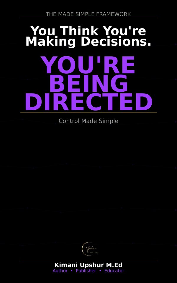 Control Made Simple book cover by Kimani Upshur, M.Ed.