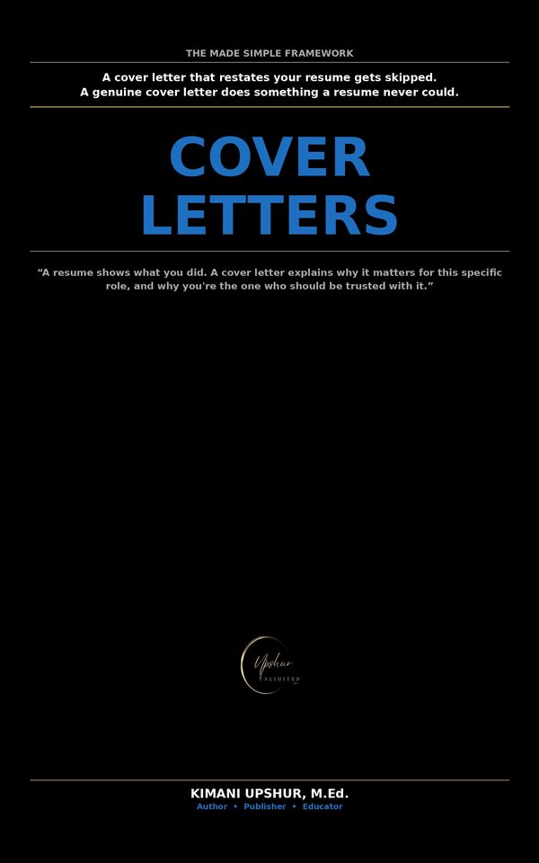 Cover Letters Made Simple book cover by Kimani Upshur, M.Ed.