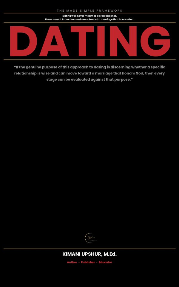 Dating Made Simple book cover by Kimani Upshur, M.Ed.