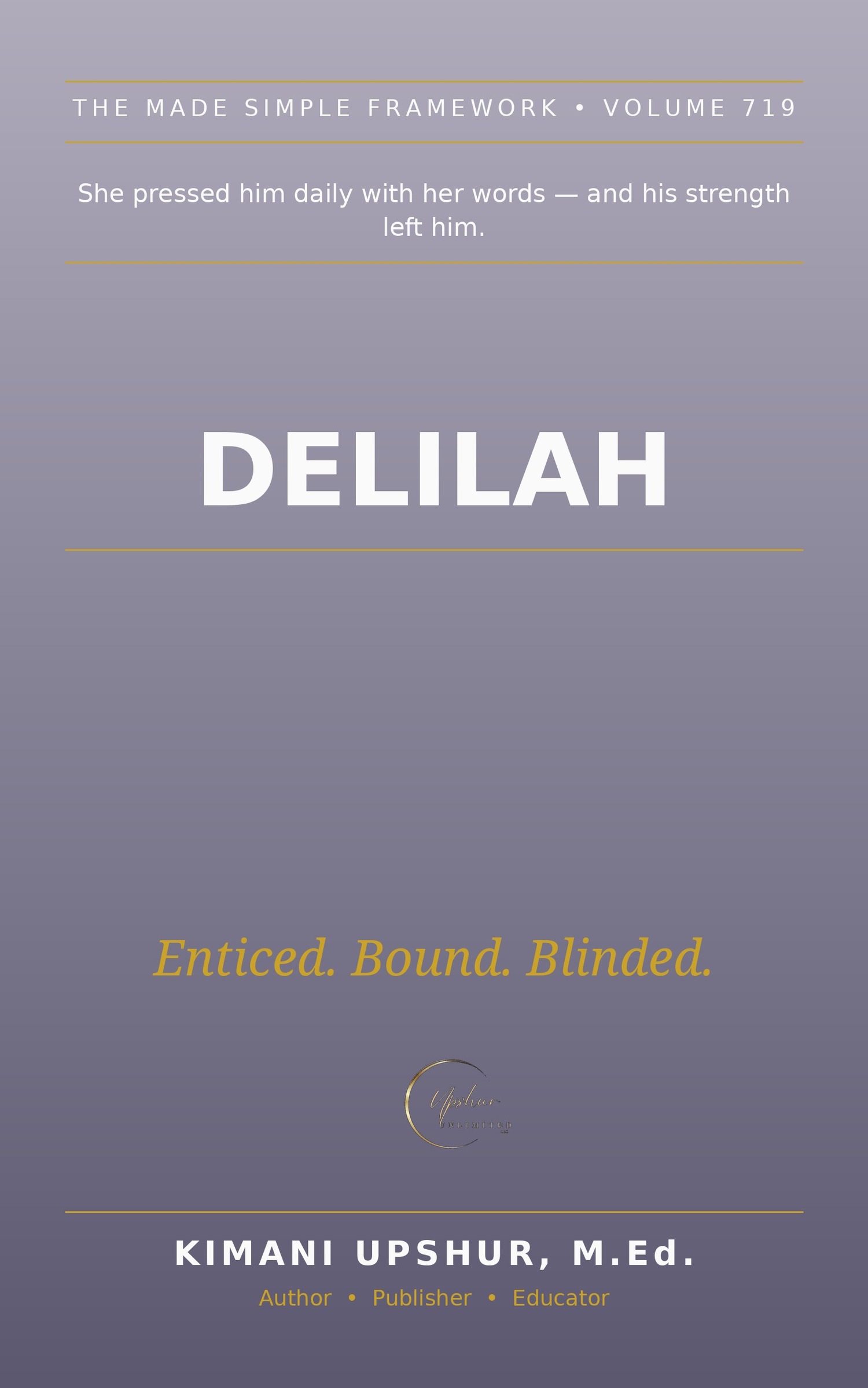 Delilah Made Simple book cover by Kimani Upshur, M.Ed.