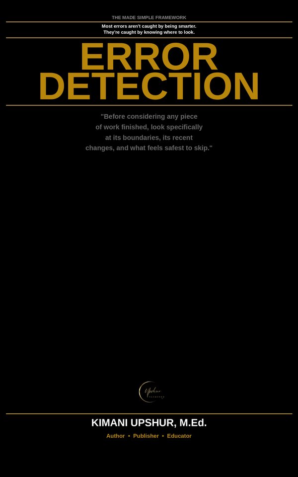 Error Detection Made Simple book cover by Kimani Upshur, M.Ed.