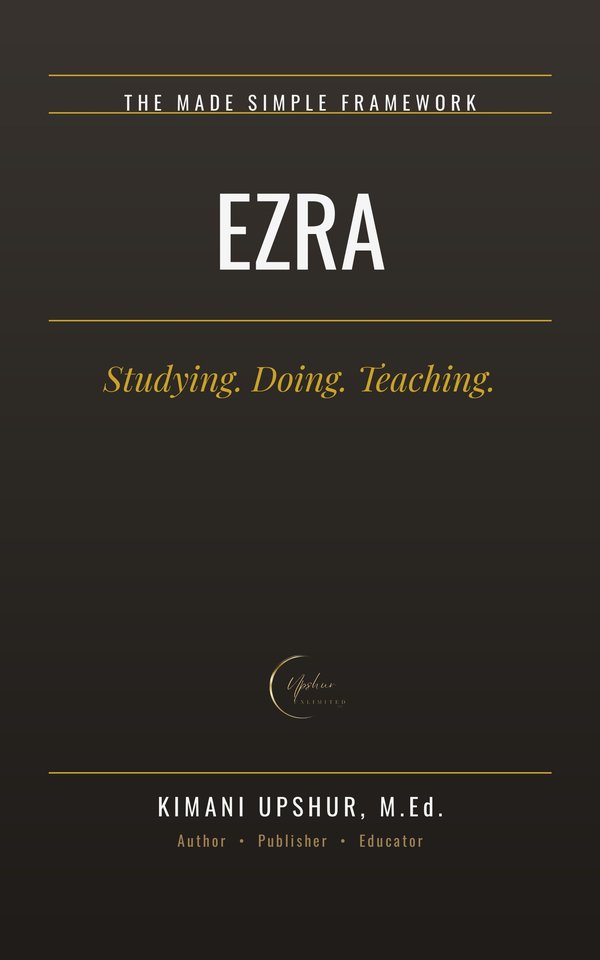 Ezra Made Simple book cover by Kimani Upshur, M.Ed.
