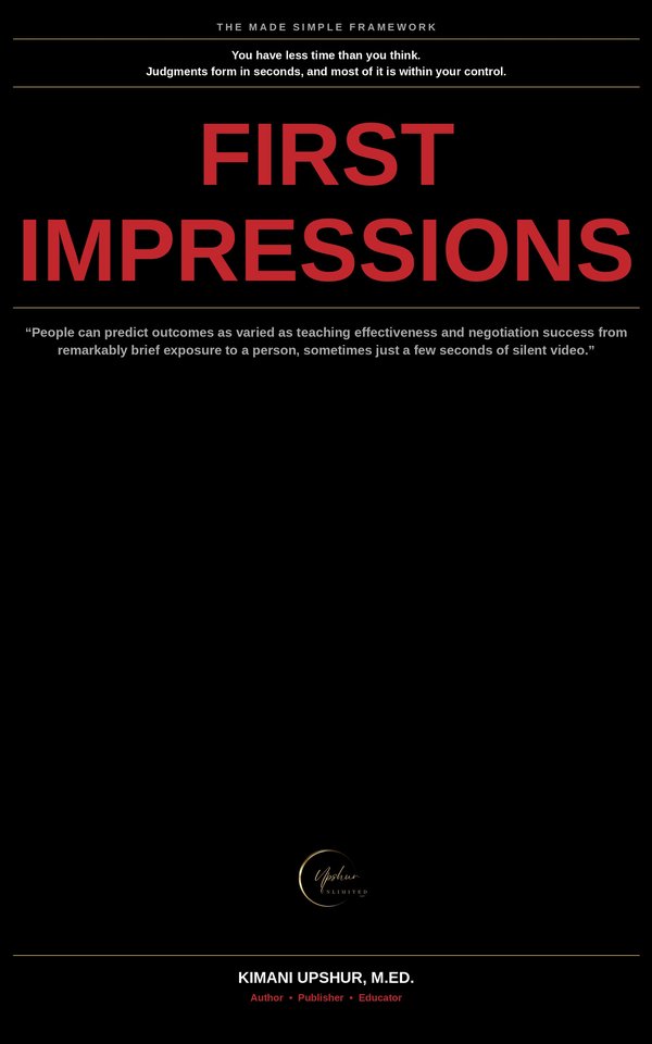 First Impressions Made Simple book cover by Kimani Upshur, M.Ed.