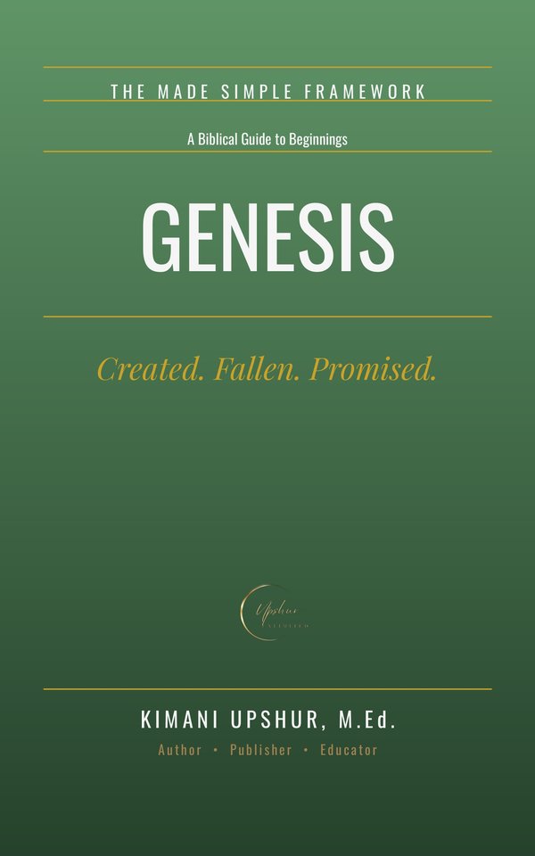 Genesis Made Simple book cover by Kimani Upshur, M.Ed.