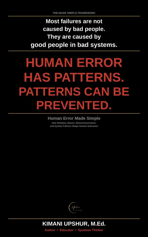 Human Error Made Simple book cover by Kimani Upshur, M.Ed.