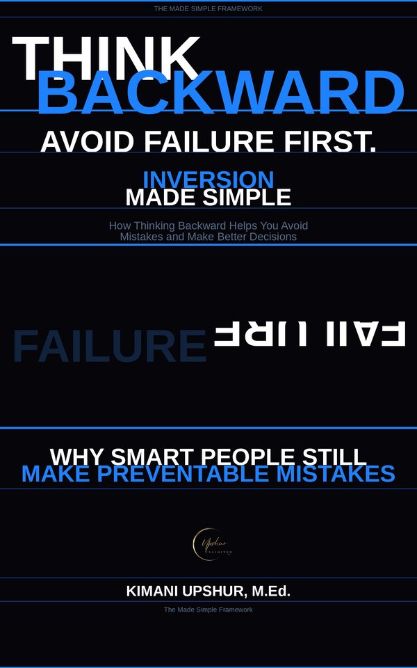 Inversion Made Simple book cover by Kimani Upshur, M.Ed.