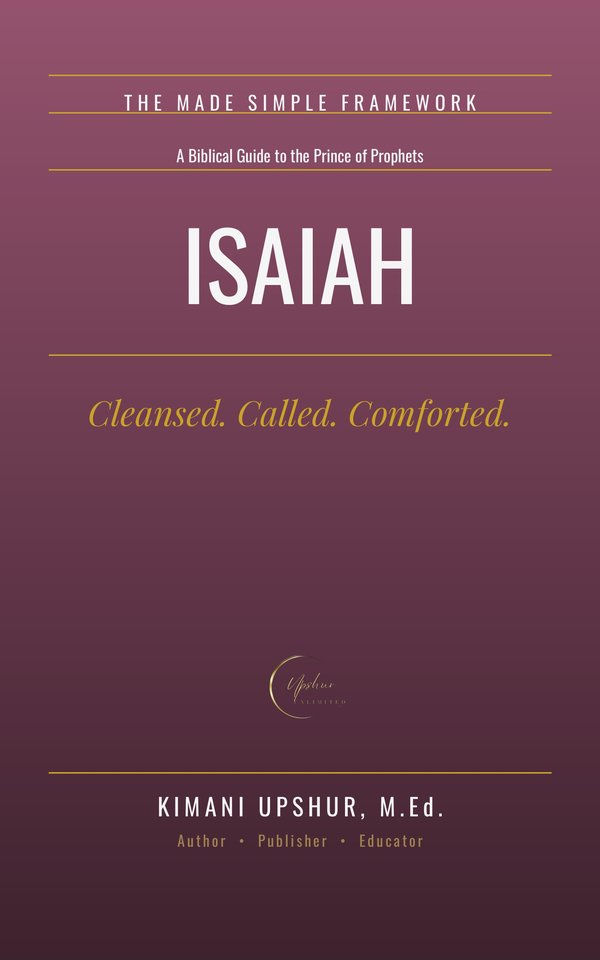 Isaiah Made Simple book cover by Kimani Upshur, M.Ed.