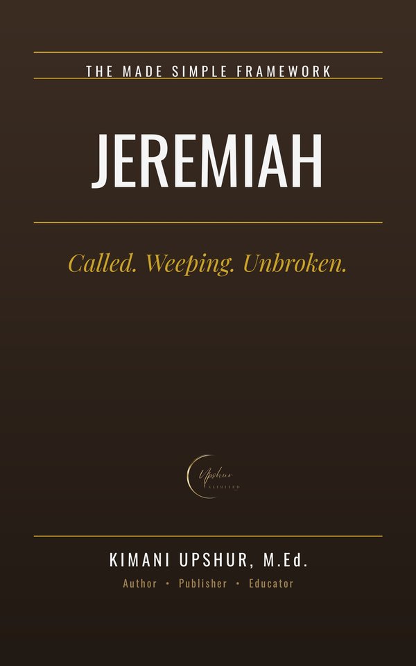 Jeremiah Made Simple book cover by Kimani Upshur, M.Ed.