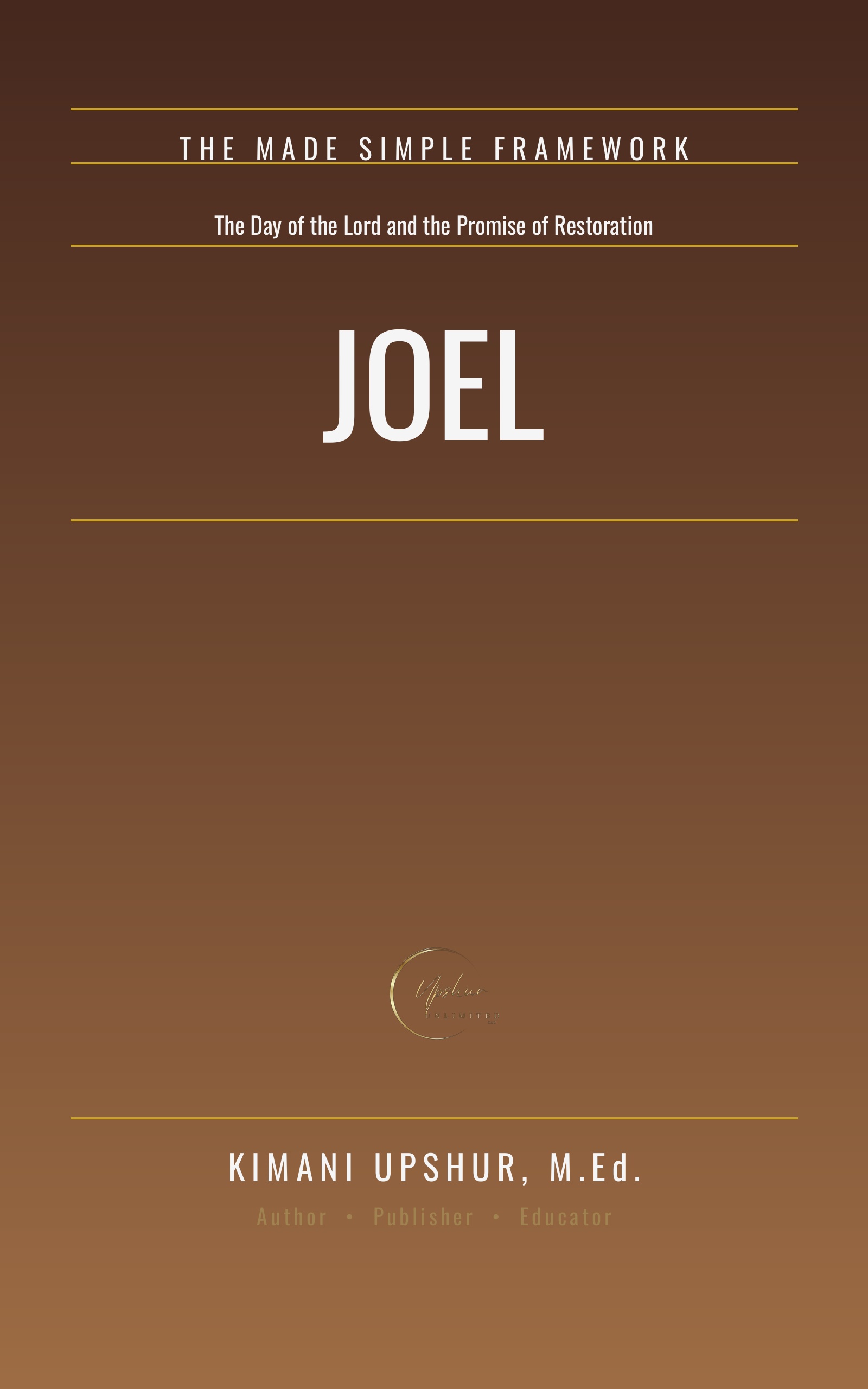 Joel book cover by Kimani Upshur, M.Ed.