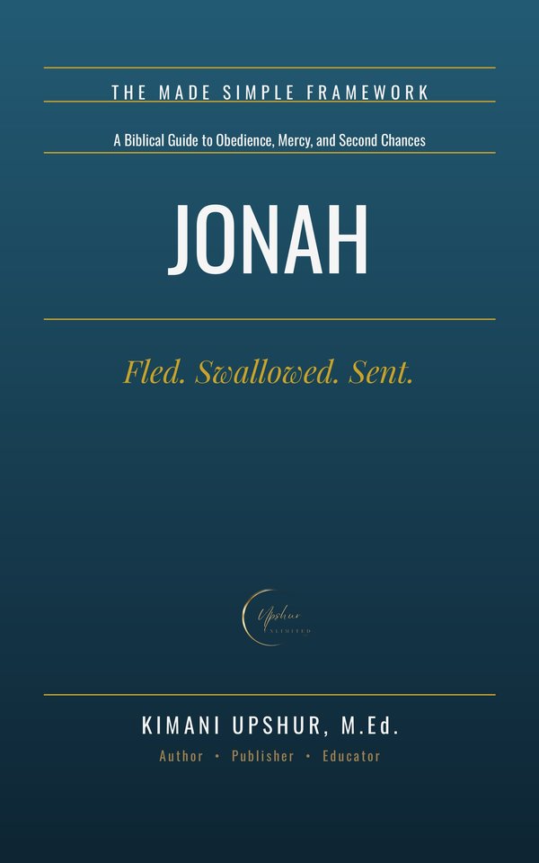 Jonah Made Simple book cover by Kimani Upshur, M.Ed.