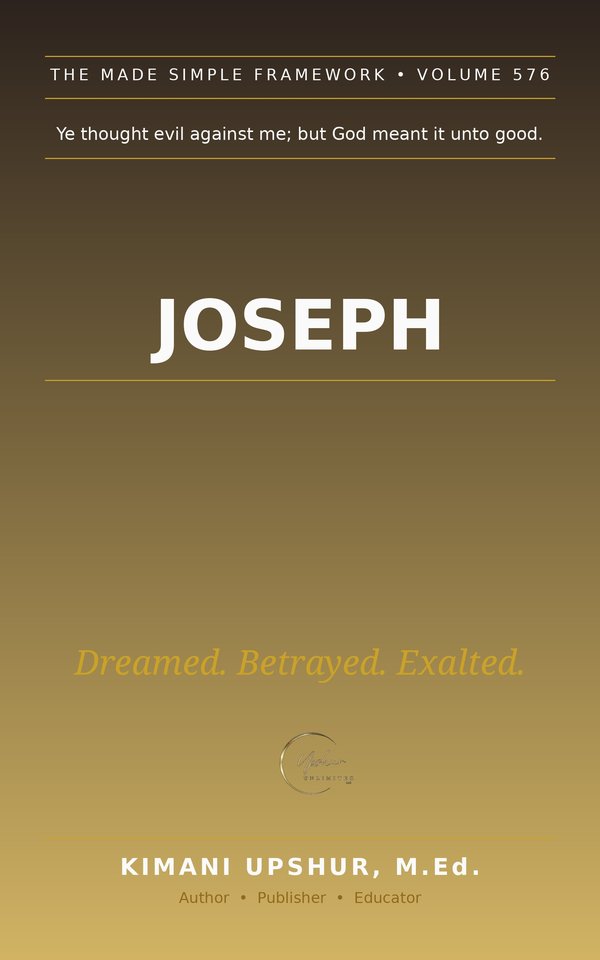 Joseph Made Simple book cover by Kimani Upshur, M.Ed.