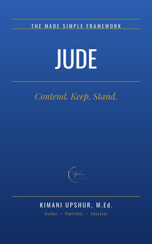 Jude Made Simple book cover by Kimani Upshur, M.Ed.