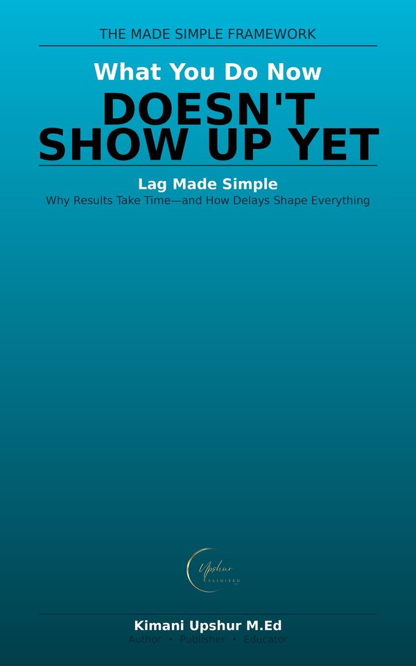 Lag Made Simple book cover by Kimani Upshur, M.Ed.