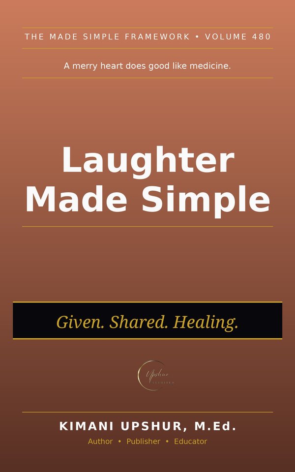 Laughter Made Simple book cover by Kimani Upshur, M.Ed.