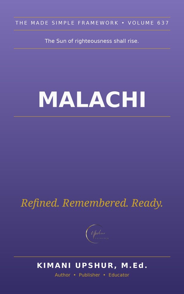 Malachi Made Simple book cover by Kimani Upshur, M.Ed.