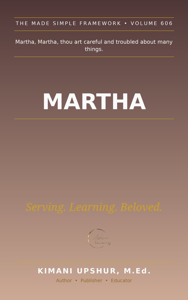 Martha Made Simple book cover by Kimani Upshur, M.Ed.