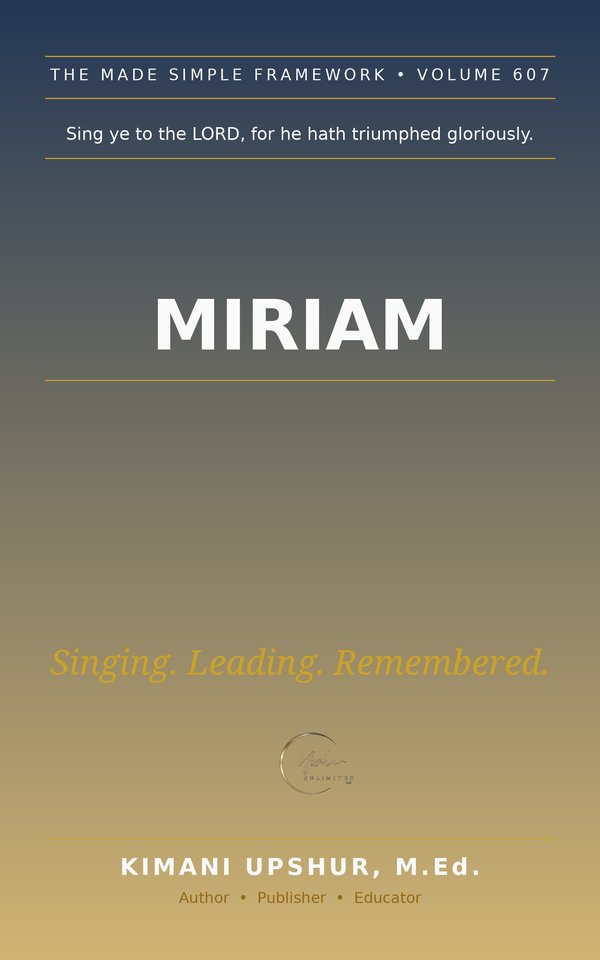Miriam Made Simple book cover by Kimani Upshur, M.Ed.
