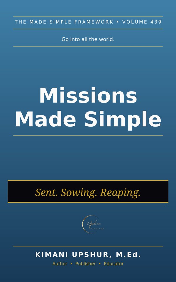 Missions Made Simple book cover by Kimani Upshur, M.Ed.