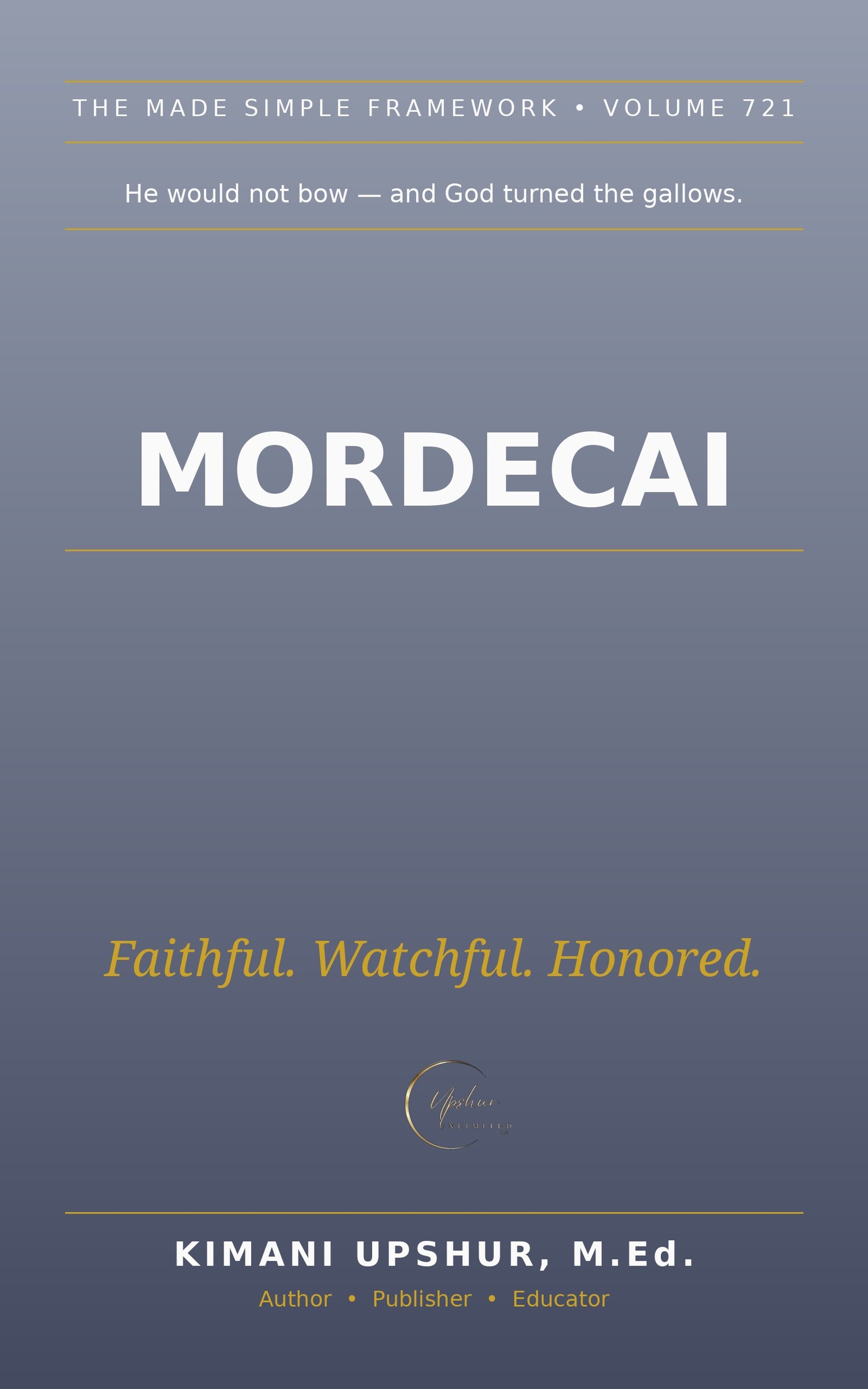 Mordecai Made Simple book cover by Kimani Upshur, M.Ed.