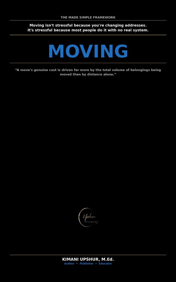 Moving Made Simple book cover by Kimani Upshur, M.Ed.