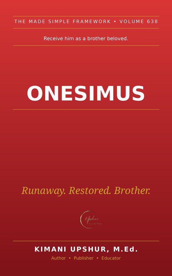 Onesimus Made Simple book cover by Kimani Upshur, M.Ed.