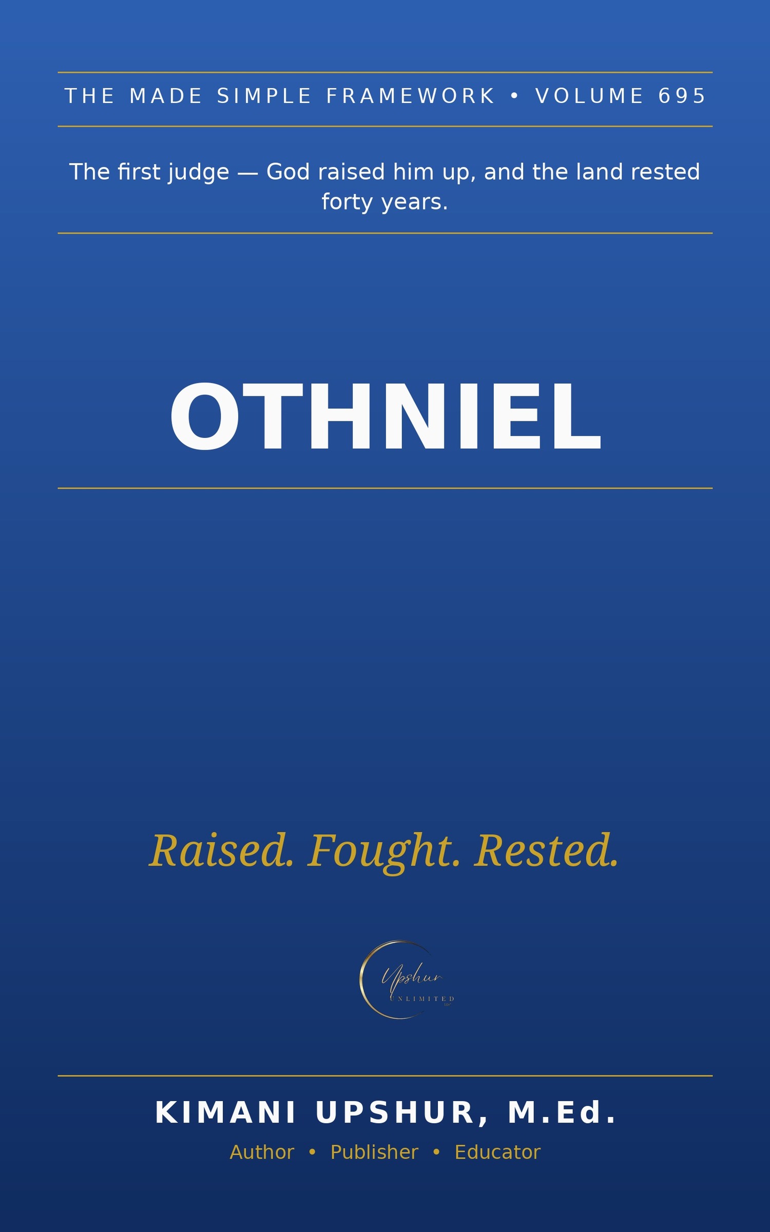 Othniel Made Simple book cover by Kimani Upshur, M.Ed.