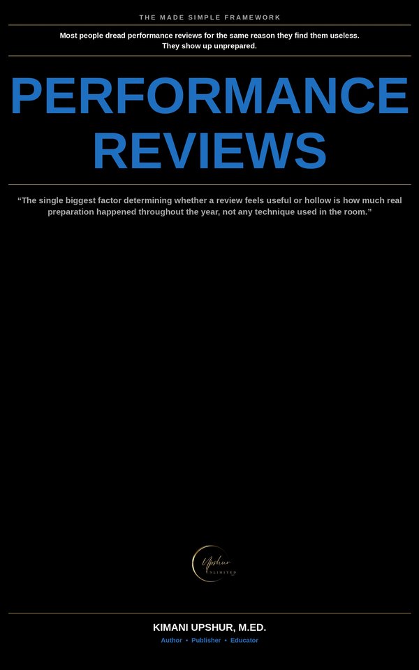 Performance Reviews Made Simple book cover by Kimani Upshur, M.Ed.