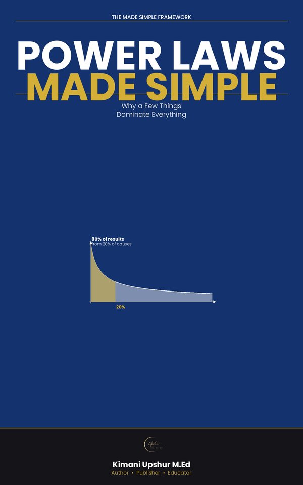 Power Laws Made Simple book cover by Kimani Upshur, M.Ed.