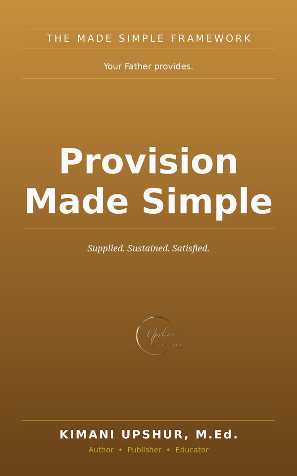 Provision Made Simple book cover by Kimani Upshur, M.Ed.