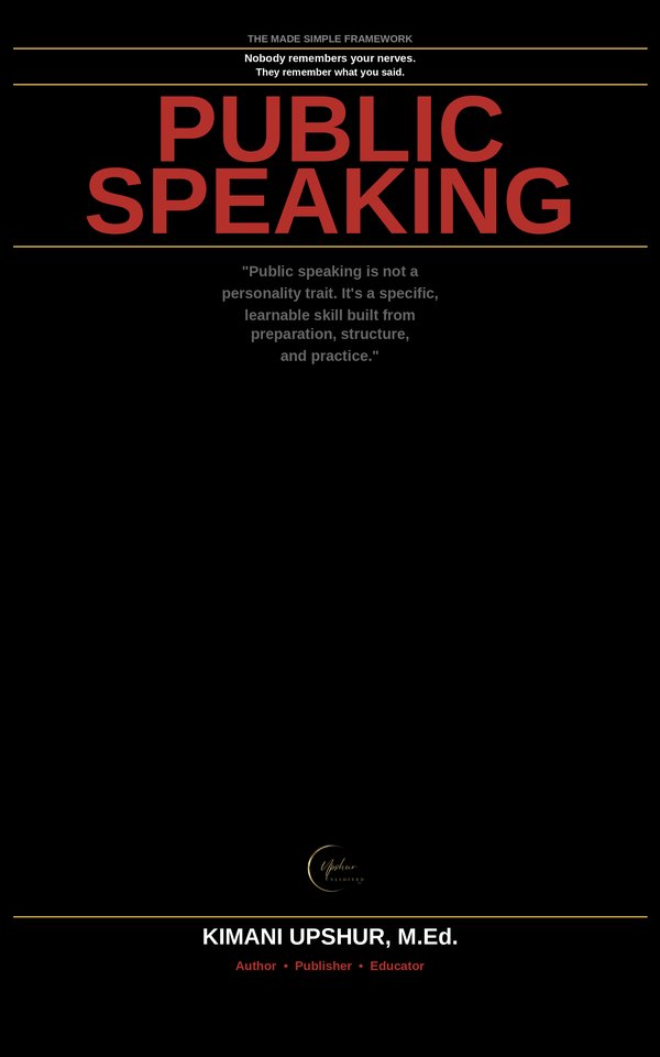Public Speaking Made Simple book cover by Kimani Upshur, M.Ed.