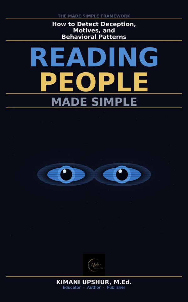 Reading People Made Simple book cover by Kimani Upshur, M.Ed.