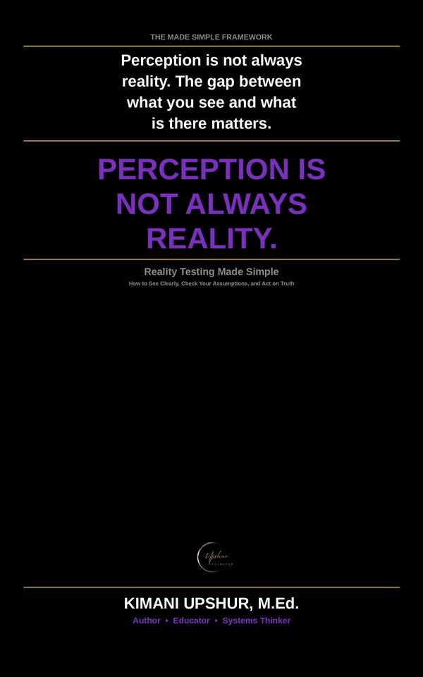 Reality Testing Made Simple book cover by Kimani Upshur, M.Ed.