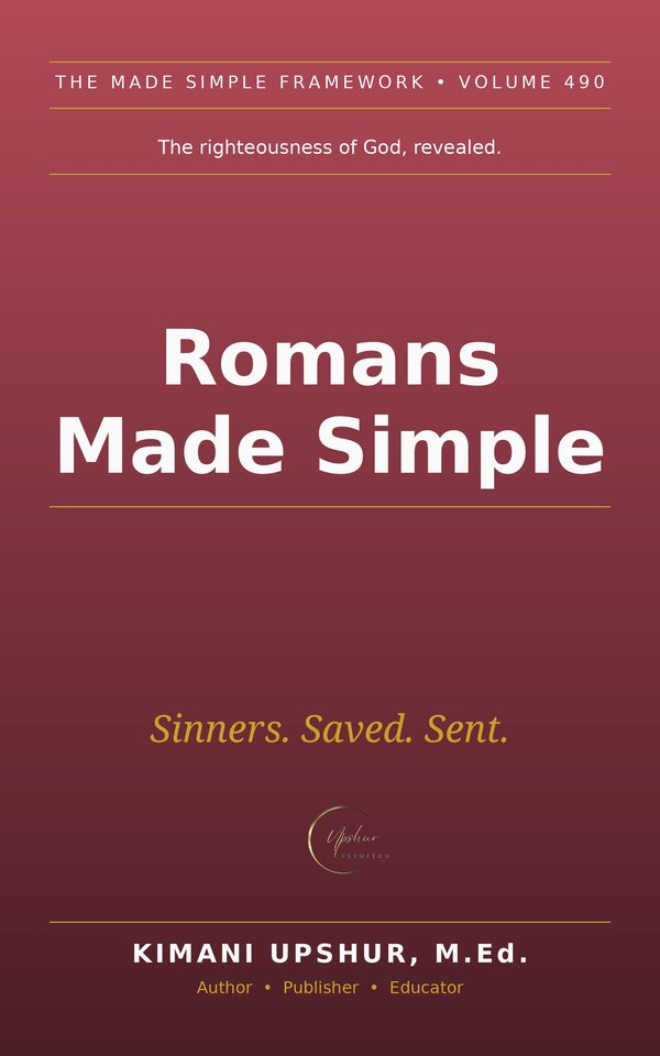 Romans Made Simple book cover by Kimani Upshur, M.Ed.
