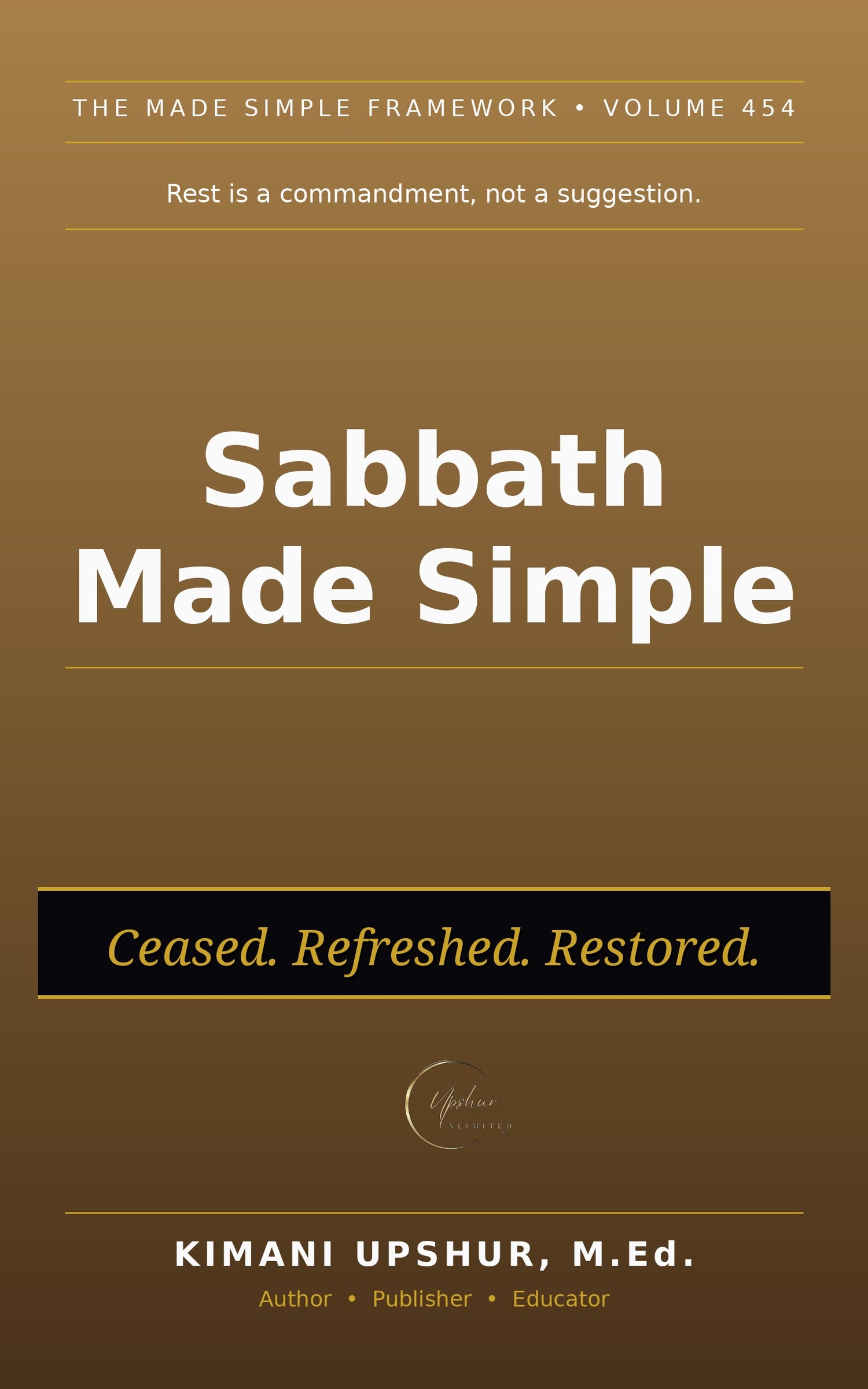 Sabbath Made Simple book cover by Kimani Upshur, M.Ed.