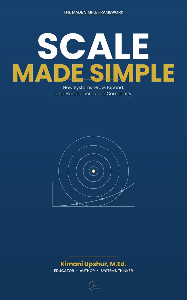 Scale Made Simple book cover by Kimani Upshur, M.Ed.