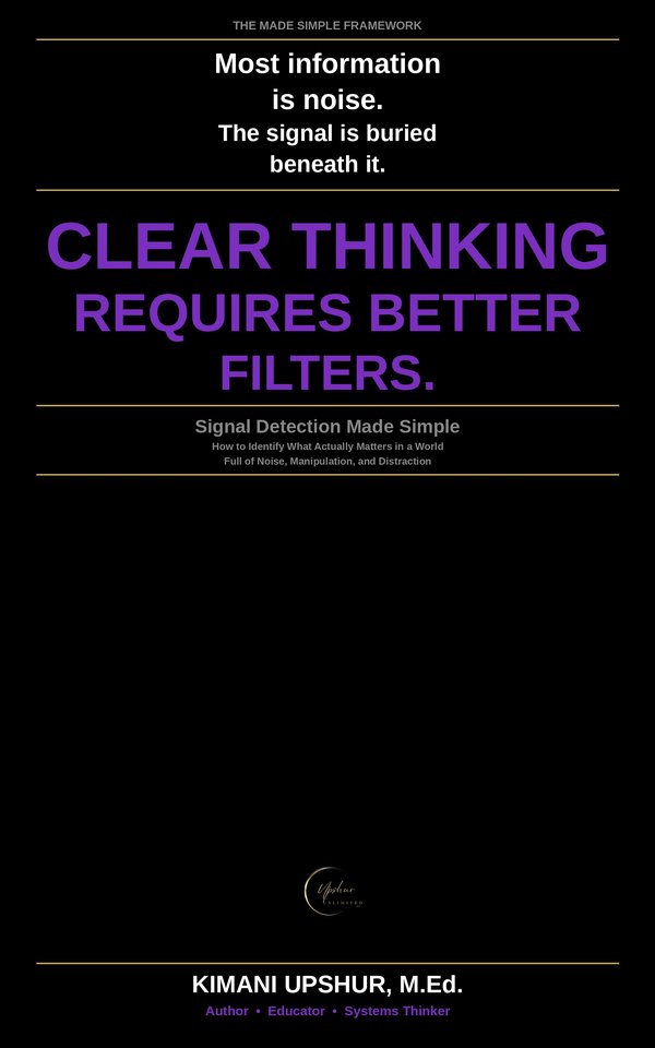 Signal Detection Made Simple book cover by Kimani Upshur, M.Ed.