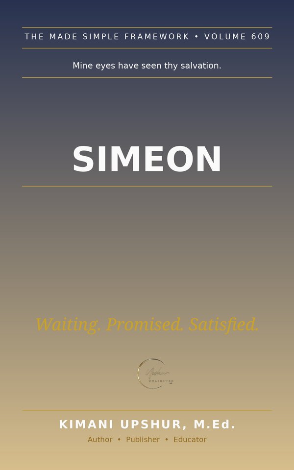 Simeon Made Simple book cover by Kimani Upshur, M.Ed.