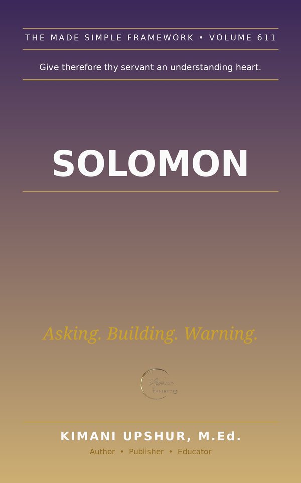 Solomon Made Simple book cover by Kimani Upshur, M.Ed.