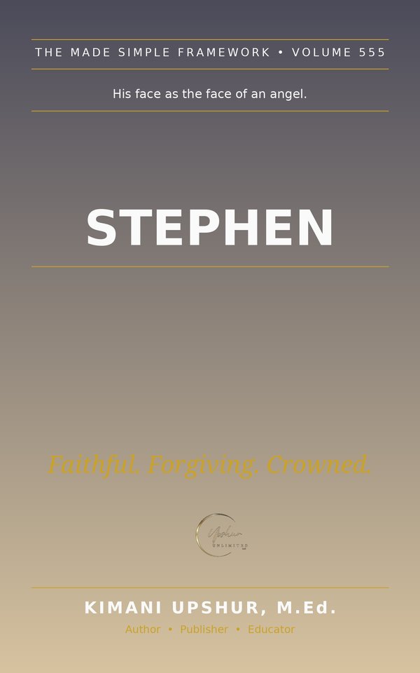 Stephen Made Simple book cover by Kimani Upshur, M.Ed.
