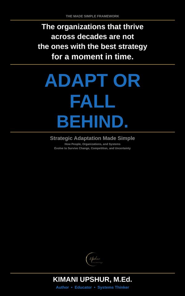 Strategic Adaptation Made Simple book cover by Kimani Upshur, M.Ed.