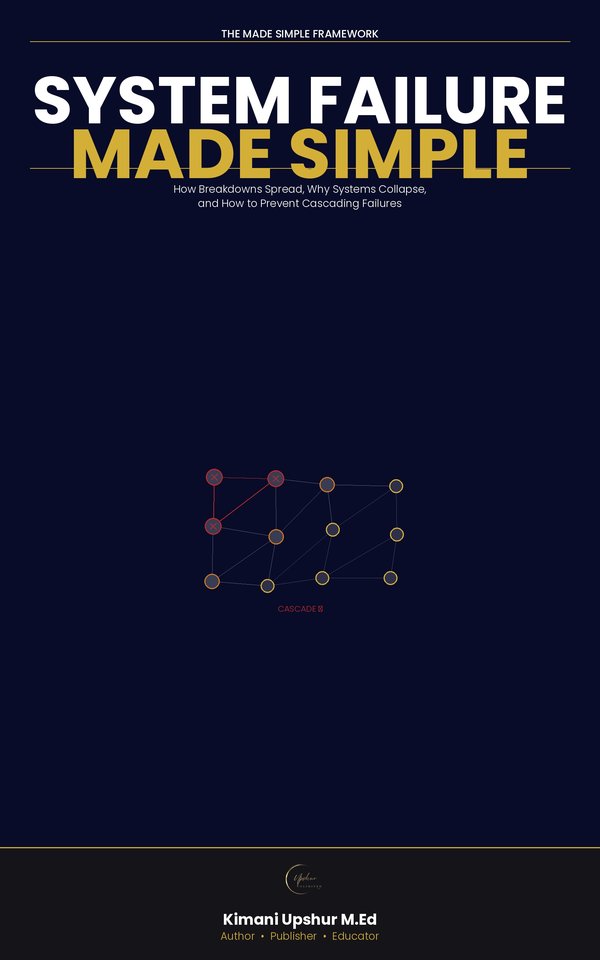 System Failure Made Simple book cover by Kimani Upshur, M.Ed.